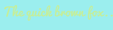 Image with Font Color C4EE9B and Background Color 9BEEEE
